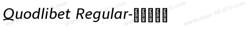 Quodlibet Regular字体转换
